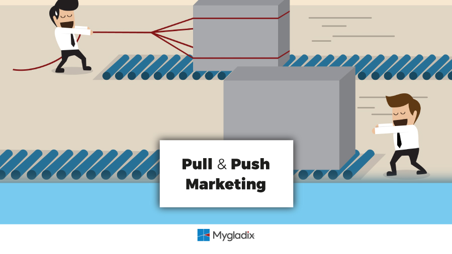 push-pull-marketing-mygladix
